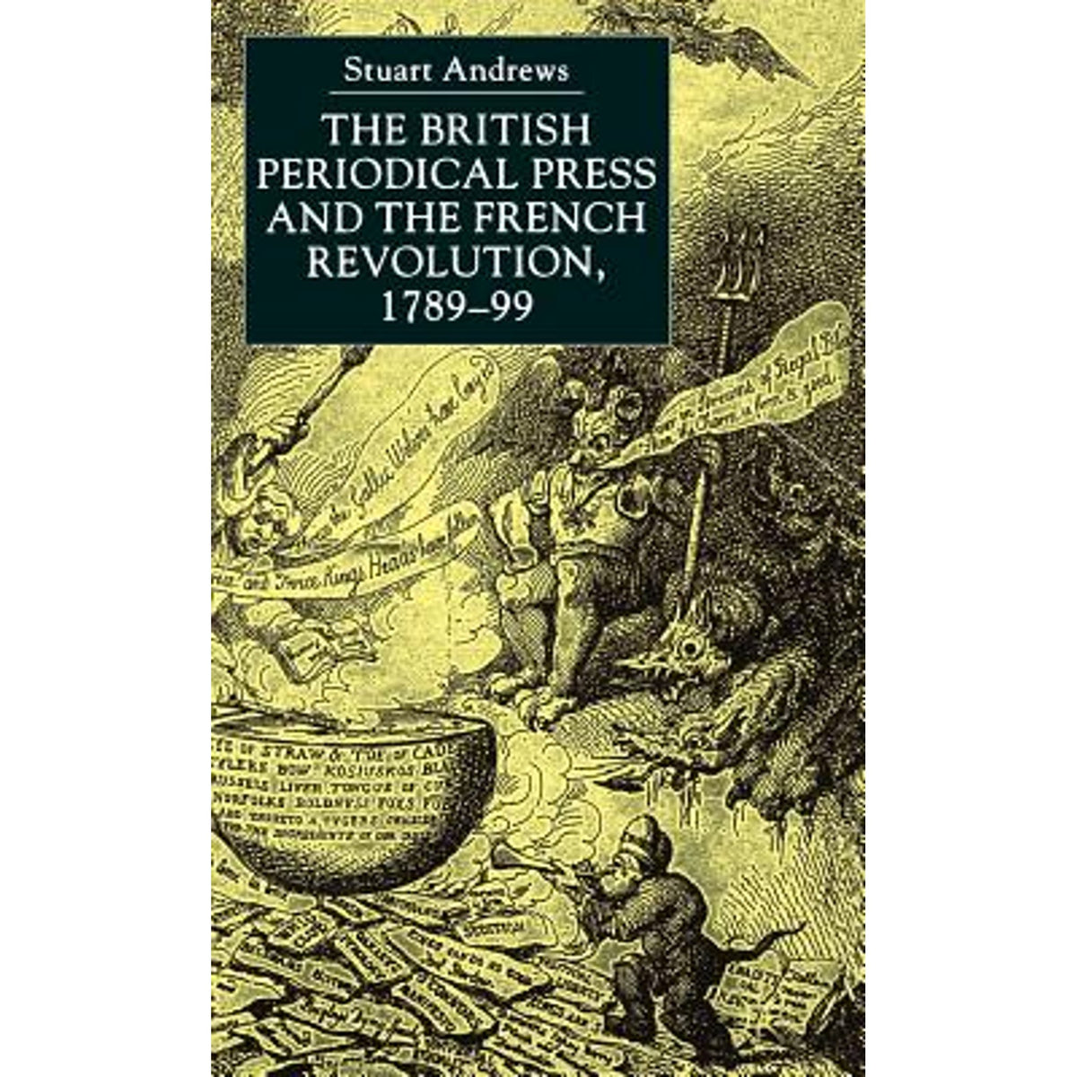The British Periodical Press and the French Revolution 1789-99 Hardcover U685622