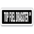 Top Fuel Dragster Aluminum Street Sign A68962