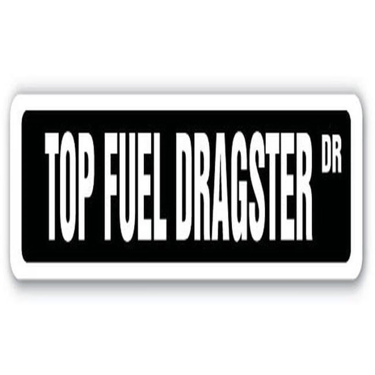 Top Fuel Dragster Aluminum Street Sign A68962